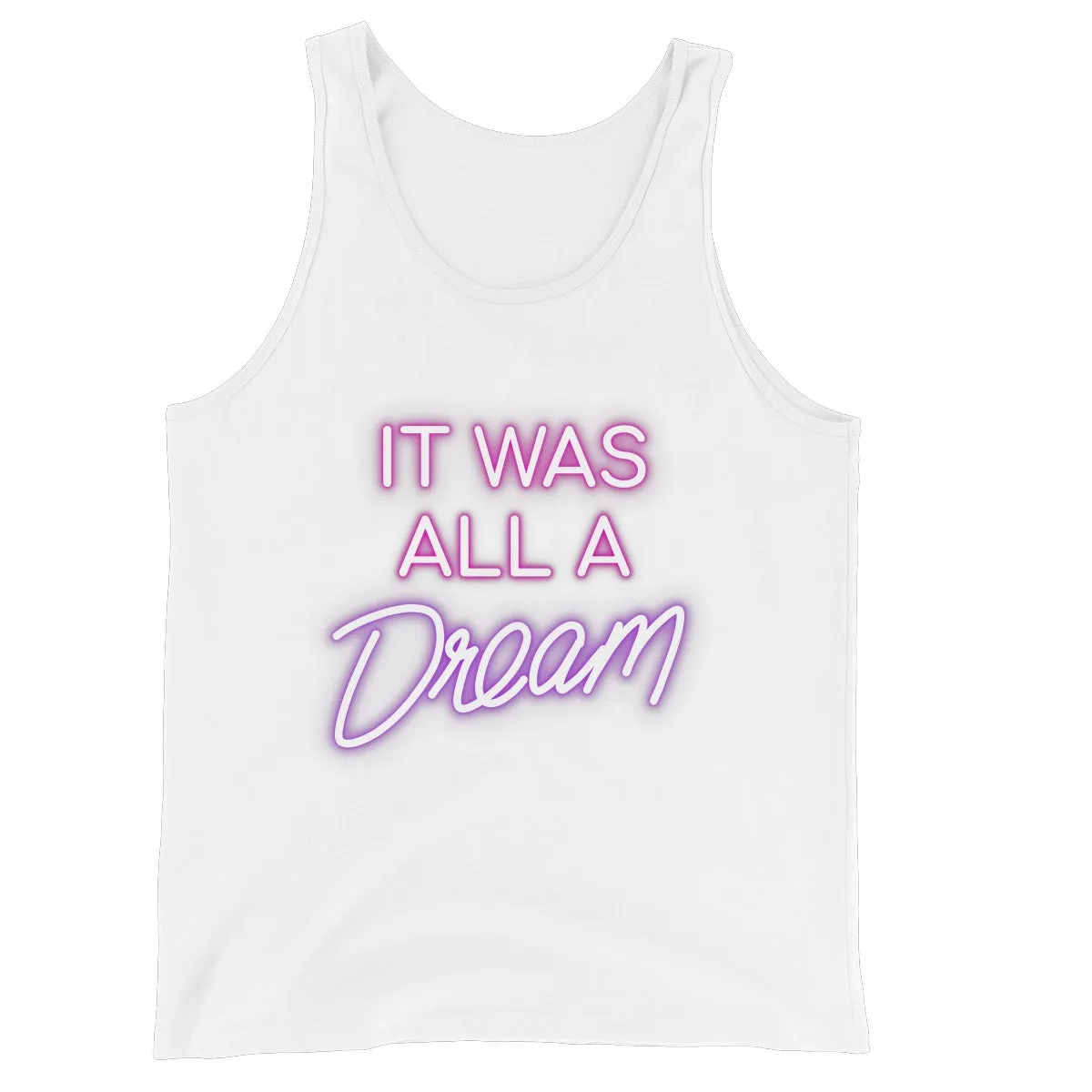 IT WAS ALL A DREAM  Unisex Jersey Tank Top