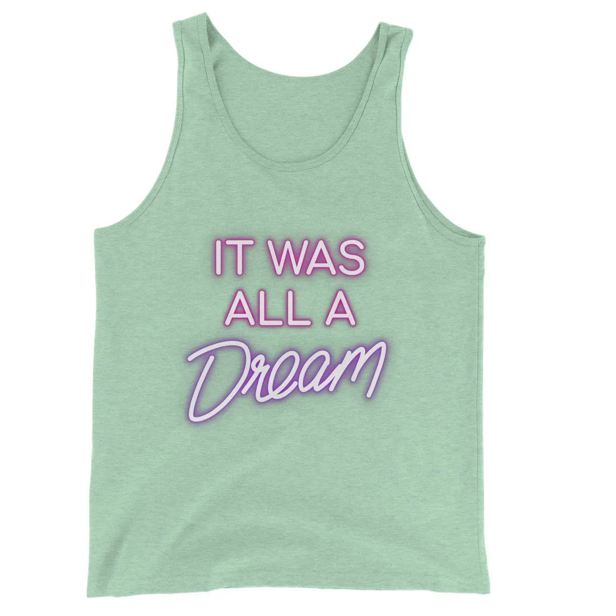 IT WAS ALL A DREAM  Unisex Jersey Tank Top