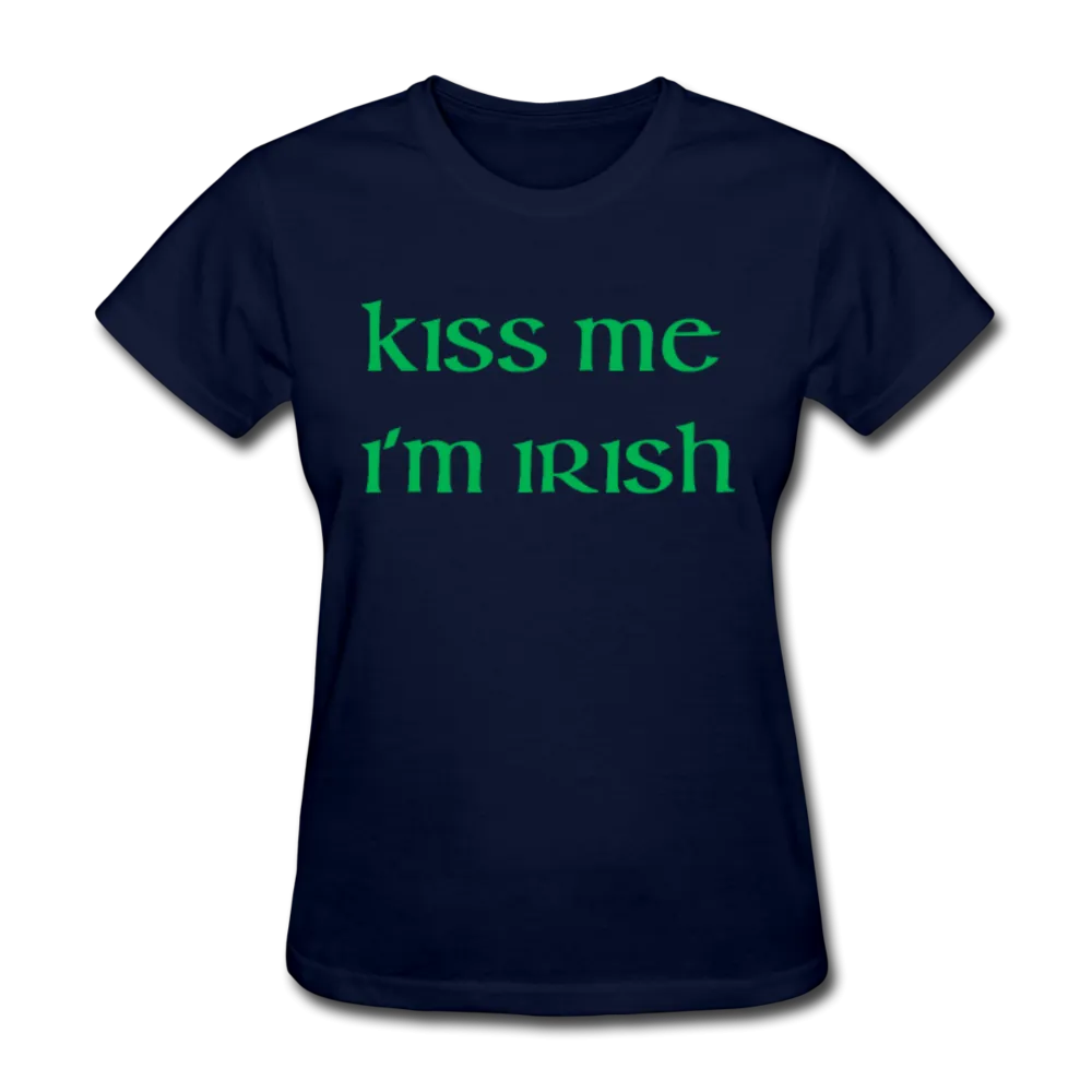 Kiss Me I'm Irish Women's T-Shirt